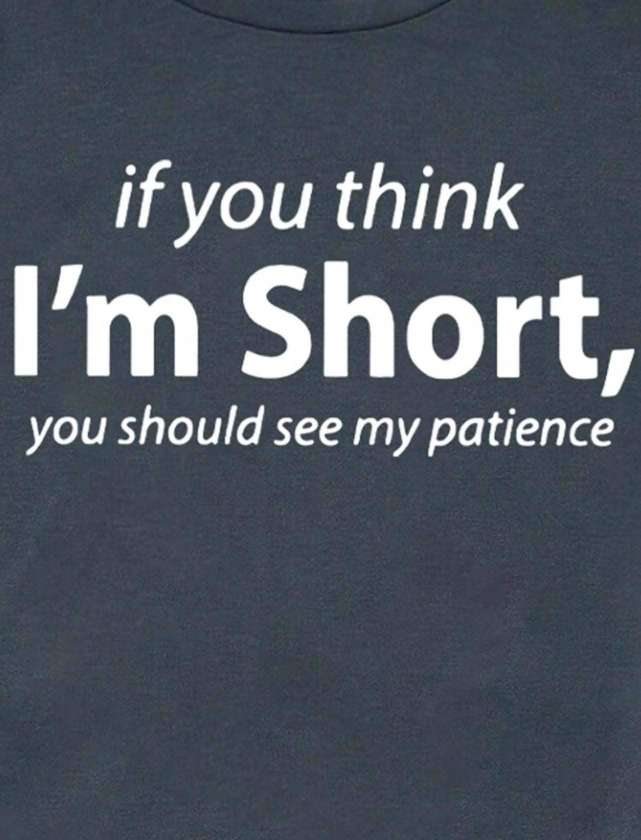 “I’m Short” Graphic Tee (Reg)