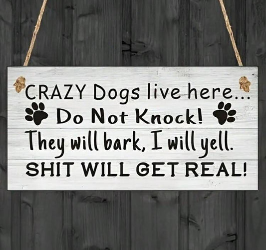 Crazy Dog Sign