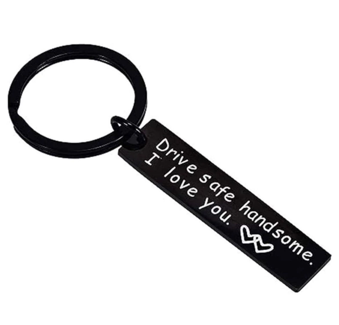 Drive Safe Handsome Keychain