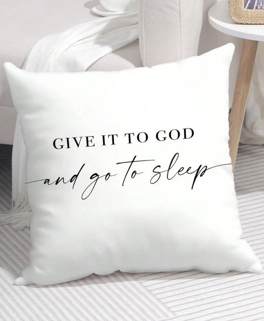 White Give It To God Pillow Cover