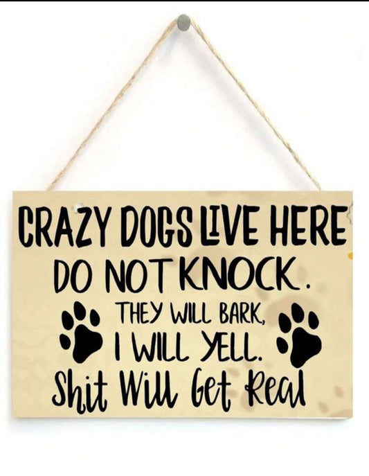Crazy Dogs Sign