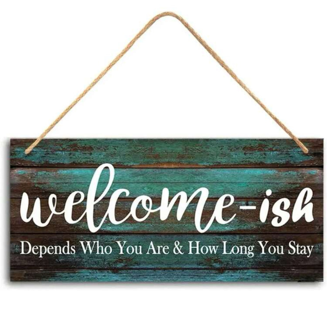 Welcome-ish Sign