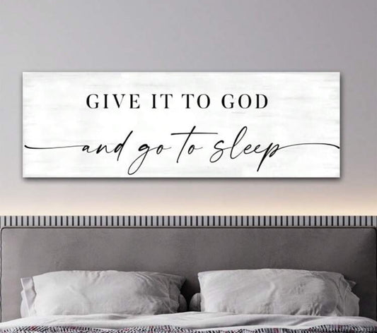 Give It To God Sign